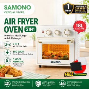 SAMONO Air Fryer Oven 18L SW-AFV18 Multifungsi 7 in 1 Low Watt 350W Garansi Resmi